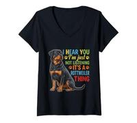 Mujer Te escucho Simplemente no Estoy Escuchando Rottweiler Camiseta Cuello V