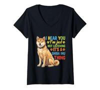 Mujer Te escucho Simplemente no Estoy Escuchando Shiba Inu Camiseta Cuello V