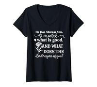 Mujer Te ha mostrado, oh Mortal, lo Que es Bueno Camiseta Cuello V