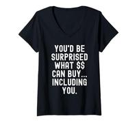 Mujer Te sorprenderías lo Que Puedes Comprar Incluyendo a ti Witty Camiseta Cuello V