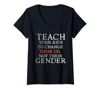 Mujer Teach Your Kids to Change Their Oil Not Their Gender Funny Camiseta Cuello V