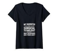 Mujer Tecnólogo quirúrgico Diciendo Que mi Hija Superpoder Camiseta Cuello V