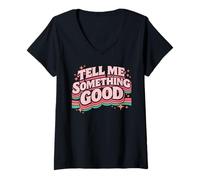 Mujer Tell Me Something Good Retro Funny Witty Vintage Humor Broma Camiseta Cuello V