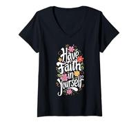 Mujer Ten fe en ti Mismo - Gráfico Floral Motivacional Camiseta Cuello V