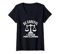 Mujer Tenga Cuidado I argumento para ganarse la Vida - Abogado Divertido Camiseta Cuello V