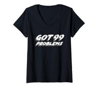 Mujer Tengo 99 Problemas | Creencia de la canción Musical de 2000 Camiseta Cuello V