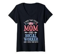 Mujer Tengo dos títulos Mamá y trabajadora social - Día de la Madre Camiseta Cuello V