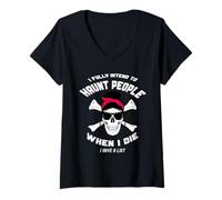 Mujer Tengo la intención de atormentar a la gente cuando muera un cráneo desordenado Camiseta Cuello V