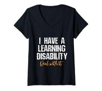 Mujer Tengo un Trato de discapacidad de Aprendizaje con él - Dicho Divertido Camiseta Cuello V