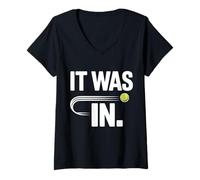 Mujer Tenis - ¡Estaba Dentro! Diseño Divertido para Jugadores y Entrenadores Camiseta Cuello V