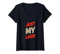 Mujer Texto de Humor Divertido Divertido para la Gente Citas Divertidas Just My Luck Camiseta Cuello V