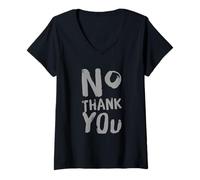 Mujer Texto de Humor Divertido Divertido para la Gente Divertido No Thank You Camiseta Cuello V