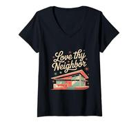 Mujer Texto de Humor Divertido Divertido para la Gente Gracioso Amor a tu Vecino Camiseta Cuello V