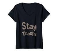 Mujer Texto de Humor Divertido Divertido para la Gente Orden Divertido Stay Trashy Camiseta Cuello V