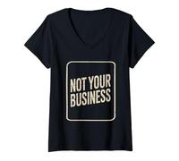 Mujer Texto de Humor Divertido Personas Divertidas Cita Divertida No Eres tu Negocio Camiseta Cuello V