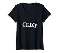 Mujer That Says Crazy Shirt - Un diseño Que Dice Loco Camiseta Cuello V