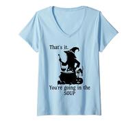 Mujer That's It You'Re Going in The Soup Cat Witch Witches Brew Camiseta Cuello V