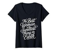 Mujer The Best Woman Is The Sweetest Thing On Earth - Camiseta Cuello V