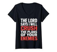 Mujer The Lord Says I Will Crush The Plans of Your Enemies - Camiseta Cuello V