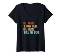 Mujer The More I Know Men The More I Like My Dog Sarcástico Perros Camiseta Cuello V