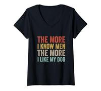 Mujer The More I Know Men The More I Like My Dog Sarcástico Perros Camiseta Cuello V