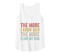 Mujer The More I Know Men The More I Like My Dog Sarcástico Perros Camiseta sin Mangas