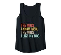 Mujer The More I Know Men The More I Like My Dog Sarcástico Perros Camiseta sin Mangas