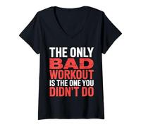 Mujer The Only Bad Workout Is The One You Didn'T Do |- Camiseta Cuello V