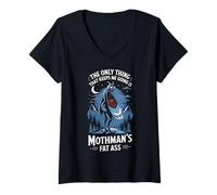 Mujer The Only Thing That Keeps Me Going Is Mothman's Fat Ass Camiseta Cuello V
