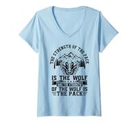 Mujer The Strength of The Pack Is The Wolf and The Strength of The Camiseta Cuello V
