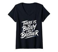 Mujer There Is No Buddy Like A Brother Amor Entre Hermanos - Camiseta Cuello V