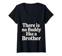 Mujer There Is No Buddy Like A Brother Sibling Bond Love - Camiseta Cuello V