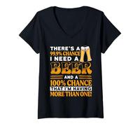 Mujer There's A 99.9 Percent Chance I Need A Beer Funny Beer Lover Camiseta Cuello V