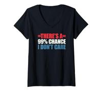 Mujer There's A 99% Chance That I Don't Care Camiseta Cuello V