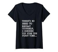 Mujer There's NO Need TO Repeat Sarcasmo Divertido Frase ironía Camiseta Cuello V