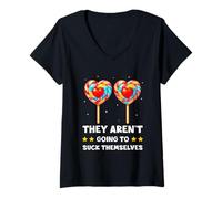 Mujer They Aren't Going to Suck Themselves Funny Adult Joke Meme Camiseta Cuello V