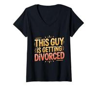 Mujer This Guy Is Getting Divorced Breakup Freedom Single - Camiseta Cuello V