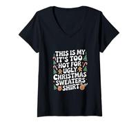 Mujer This Is My It's Too Hot For Ugly Christmas Sweater Shirt Camiseta Cuello V