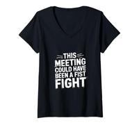 Mujer This Meeting Could Have Been A Fist Fight Trabajar - Camiseta Cuello V