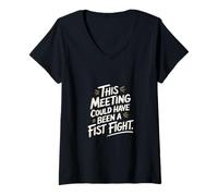 Mujer This Meeting Could Have Been A Fist Fight Trabajar --- Camiseta Cuello V