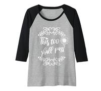 Mujer This Too Shall Pass Shirt Sign That Says This Too Shall Pass Camiseta Manga Raglan