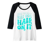 Mujer This Totally Has Dog Hair On It Funny Dog Lovers Quote Camiseta Manga Raglan