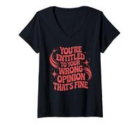 Mujer Tienes Derecho a tu opinión equivocada Humor Retro Camiseta Cuello V