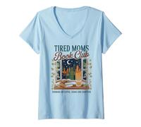 Mujer Tired Moms Book Club Sarcastic Bookish Madre Leyendo Mamá Camiseta Cuello V