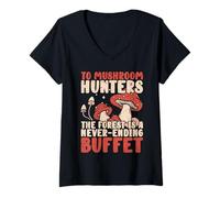 Mujer To Mushroom Hunters, The Forest Is A Never-Ending Buffet Camiseta Cuello V
