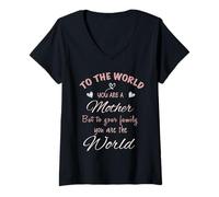 Mujer To The World You Are A Mom Family Mothers Day Apreciation Camiseta Cuello V
