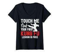 Mujer Tócame y tu Primera lección es Gratis Divertido Kung Fu Camiseta Cuello V