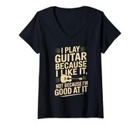 Mujer Toco la Guitarra Porque me Gusta no Porque Soy Bueno en Ella Camiseta Cuello V