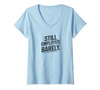 Mujer Todavía Empleado Apenas Humor en el Lugar de Trabajo Camiseta Cuello V