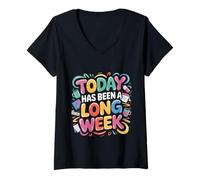 Mujer Today Has Been A Long Week Sarcástico agotado Cansado - Camiseta Cuello V